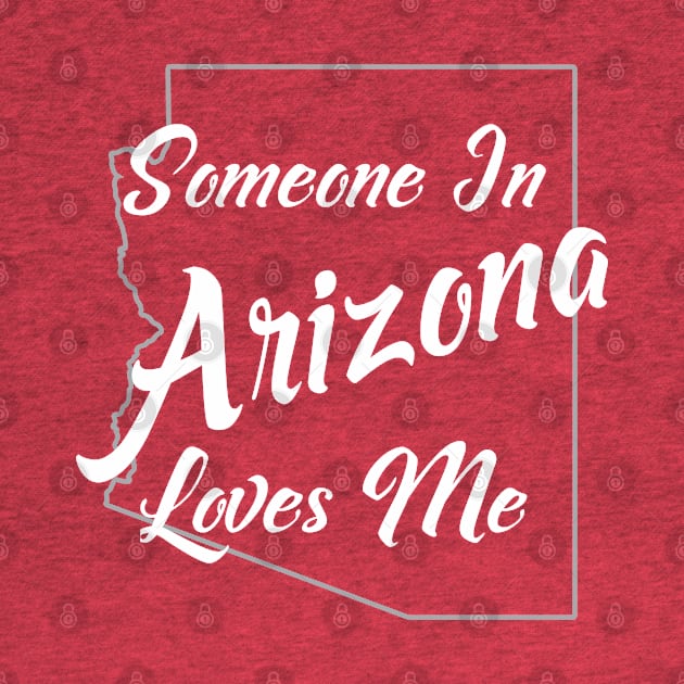 Someone In Arizona Loves Me by jutulen